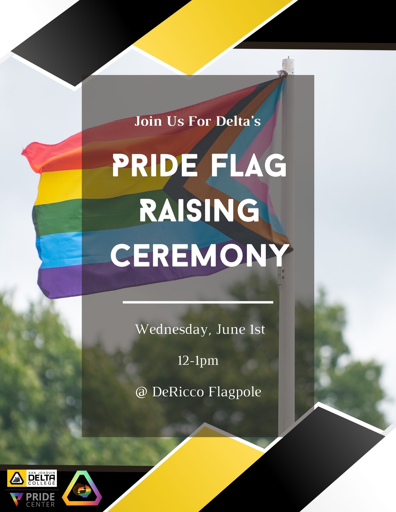 Progress Pride flag raising is scheduled for 12 p.m. Wednesday, June 1 at the DeRicco Building