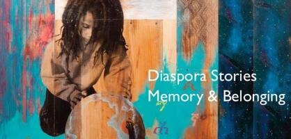 graphic for Diaspora Stories: Memory and Belonging art show coming to the Horton Gallery in 2026