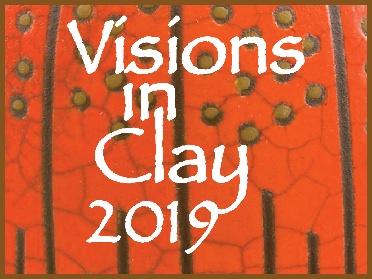 Visions in Clay 2019